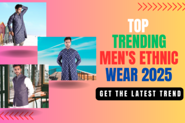 Top Trends in Men's Ethnic Wear for 2025